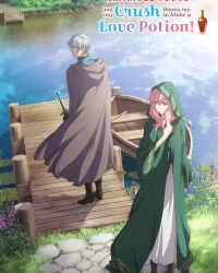 Xin Chào, Tôi Là Một Phù Thủy, Và Người Tôi Thầm Yêu Muốn Tôi Pha Chế Một Loại Thuốc Tình Yêu!